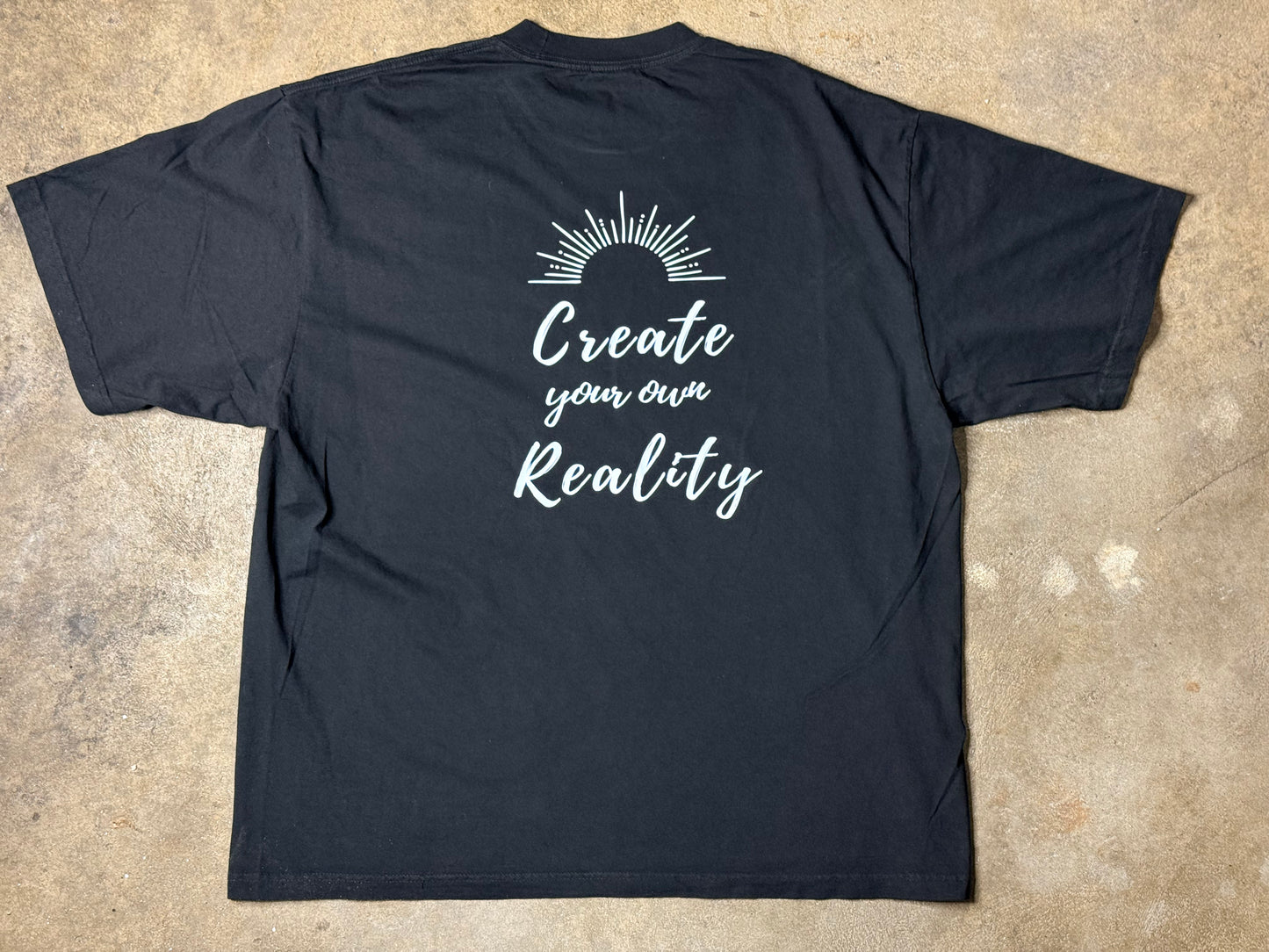 Create Your Own Reality Tee